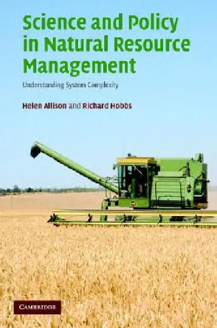 Science and Policy in Natural Resource Management by Helen E. Allison, Richard J. Hobbs