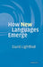 How New Languages Emerge by David Lightfoot