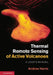 Thermal Remote Sensing of Active Volcanoes: A User's Manual by Andrew Harris