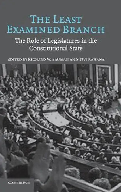 The Least Examined Branch by Richard W. Bauman, Tsvi Kahana
