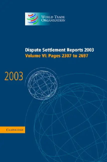 Dispute Settlement Reports 2003 by World Trade Organization