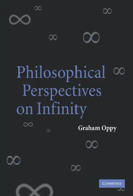 Philosophical Perspectives on Infinity by Graham Oppy