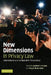 New Dimensions in Privacy Law by Andrew T. Kenyon, Megan Richardson