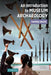 An Introduction to Museum Archaeology by Hedley Swain