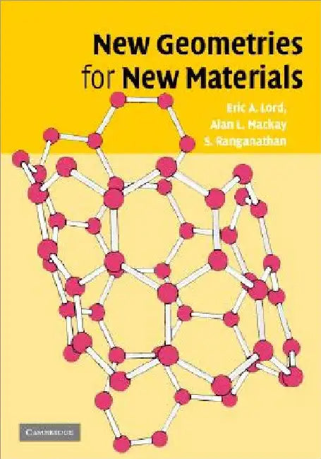 New Geometries for New Materials by Eric A. Lord