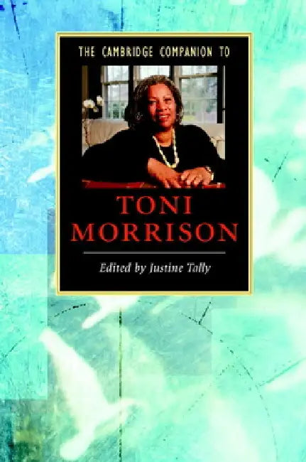The Cambridge Companion To Toni Morrison 