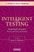 Intelligent Testing by James C. Kaufman