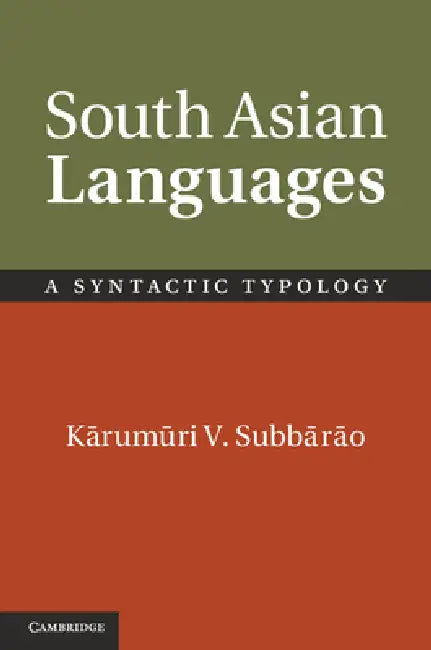 South Asian Languages by Kārumūri V Subbārāo