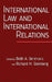 International Law and International Relations: An International Organization Reader by Beth Simmons, Richard H. Steinberg