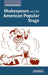 Shakespeare and the American Popular Stage by Frances Teague