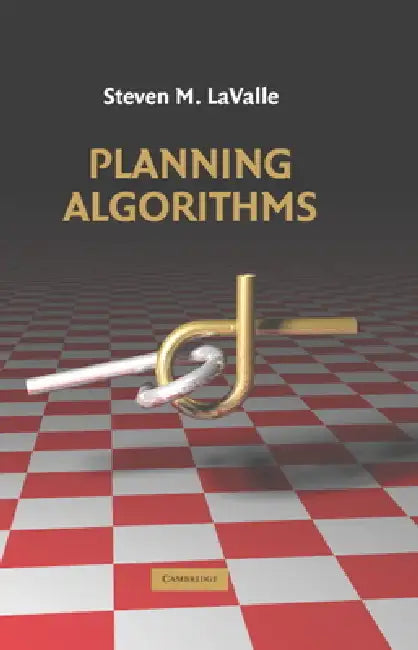 Planning Algorithms by Steven M. Lavalle