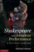 Shakespeare and Amateur Performance: A Cultural History by Michael Dobson