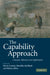 The Capability Approach: Concepts, Measures and Applications by Flavio Comim, Mozaffar Qizilbash, Sabina Alkire