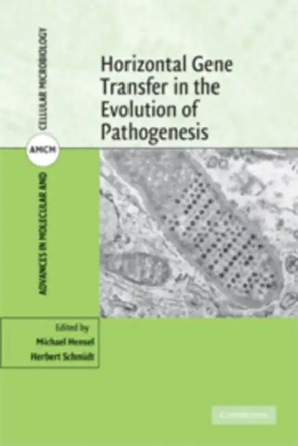 Horizontal Gene Transfer in the Evolution of Pathogenesis by Michael Hensel, Herbert Schmidt