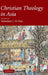 Christian Theology in Asia by Sebastian C. H. Kim