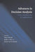 Advances in Decision Analysis by Ward Edwards, Jr. Miles Ralph F., Detlof Von Winterfeldt