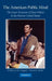 The American Public Mind by Byron E. Shafer, William J. M. Claggett