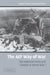 The AEF Way of War: The American Army and Combat in World War I by Mark E. Grotelueschen