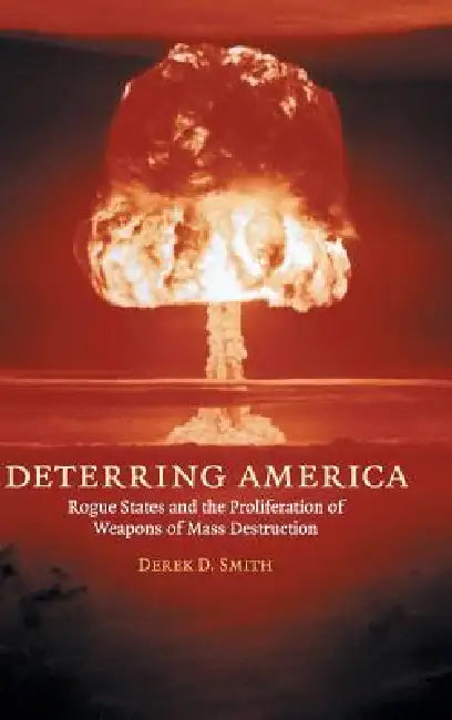 Deterring America by Derek D. Smith