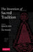 The Invention of Sacred Tradition by James R. Lewis, Olav Hammer