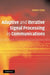 Adaptive and Iterative Signal Processing in Communications by Jinho Choi