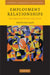 Employment Relationships: New Models of White-Collar Work by Peter Cappelli