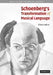 Schoenberg's Transformation of Musical Language by Ethan Haimo