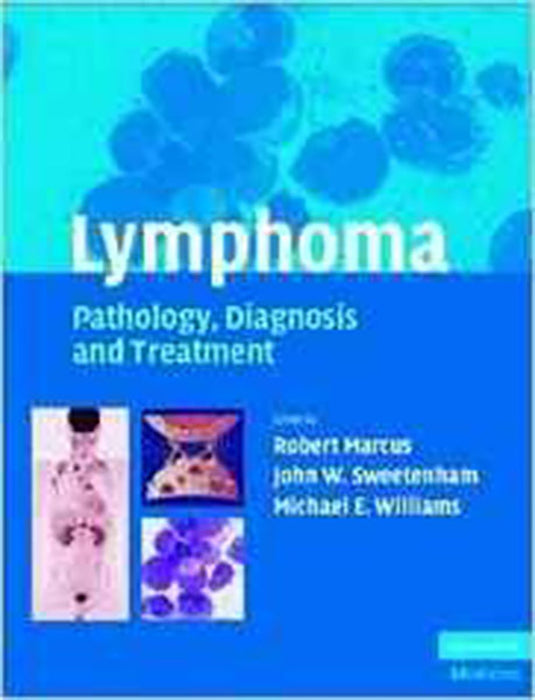 Lymphoma: Pathology, Diagnosis and Treatment