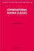 Combinatorial Matrix Classes by Richard A. Brualdi