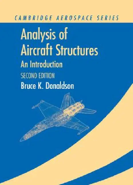 Analysis of Aircraft Structures: An Introduction by Bruce K. Donaldson