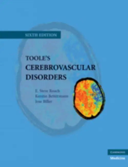 Toole'S Cerebrovascular Disorders by E. Steve Roach, Kerstin Bettermann, Jose Biller