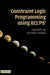 Constraint Logic Programming using Eclipse by R. Krzysztof Apt