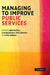Managing to Improve Public Services by Jean Hartley, Cam Donaldson, Chris Skelcher