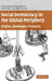 Social Demo in Global Periphery by Richard Sandbrook, Marc Edelman, Patrick Heller
