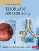 Core Topics in Thoracic Anesthesia by Cait P. Searl, Sameena T. Ahmed