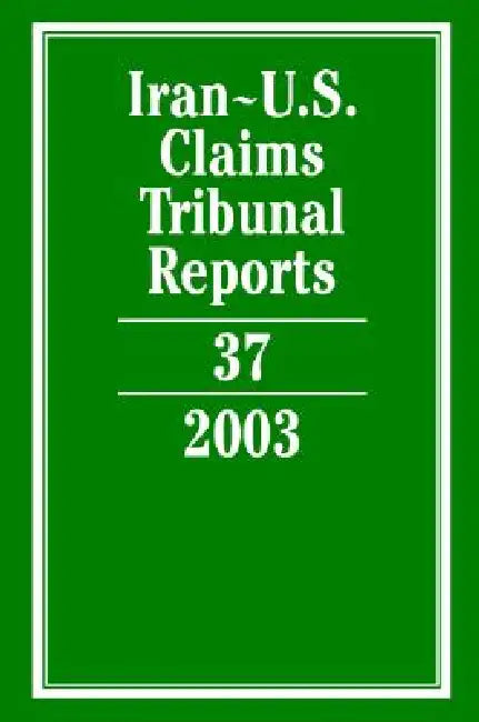 Iran-U.S. Claims Tribunal Reports by Karen Lee
