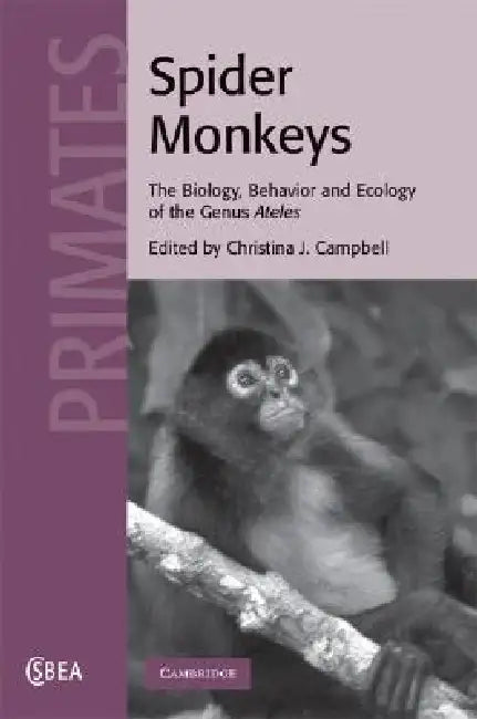 Spider Monkeys by Christina J. Campbell