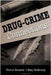 Drug-Crime Connections by Katy Holloway