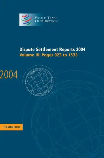 Dispute Settlement Reports 2004 by World Trade Organization