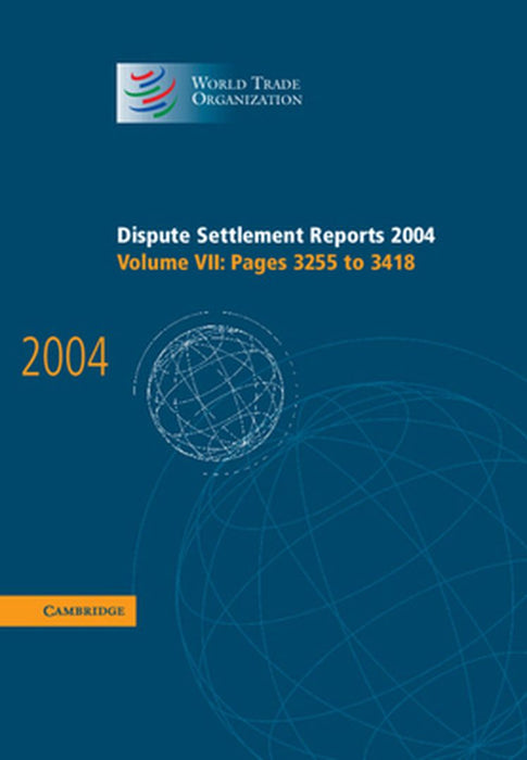 Dispute Settlement Reports 2004 by World Trade Organization