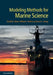 Modeling Methods for Marine Science by David M. Glover, William J. Jenkins, Scott C. Doney