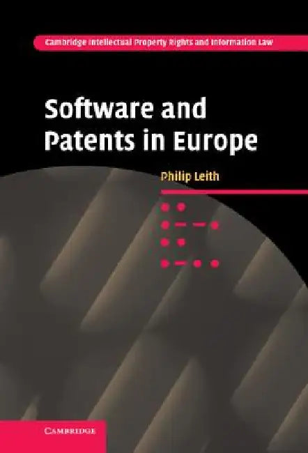 Software and Patents in Europe by Philip Leith