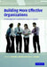 Building More Effective Organizations by Ronald J. Burke, Cary L. Cooper