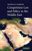 Competition Law Policy Middle East by Maher M. Dabbah