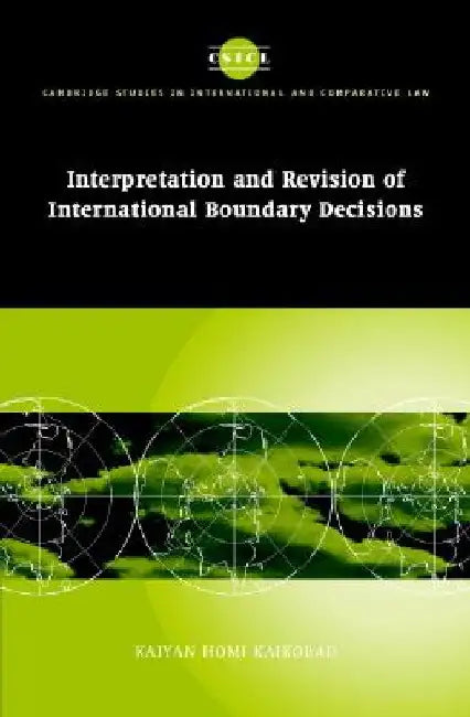 Interpretation And Revision Of International Boundary Decisions 