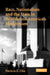 Race, Nationalism and the State in British and American Modernism by Patricia E. Chu