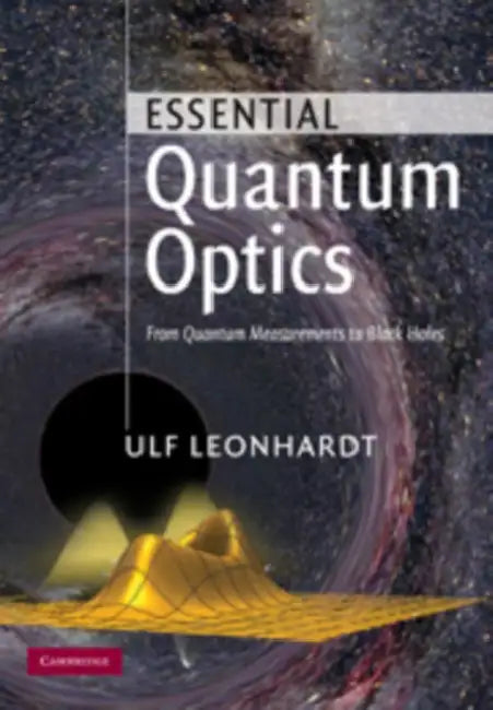 Essential Quantum Optics by Ulf Leonhardt