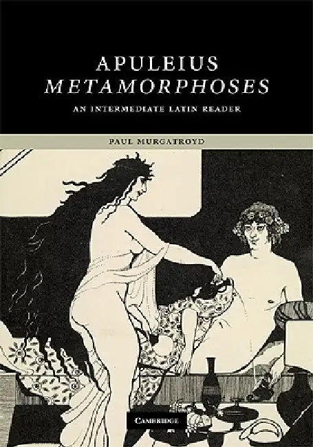 Apuleius: Metamorphoses by Apuleius, Paul Murgatroyd