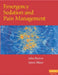 Emergency Sedation and Pain Management by John H. Burton, James Miner