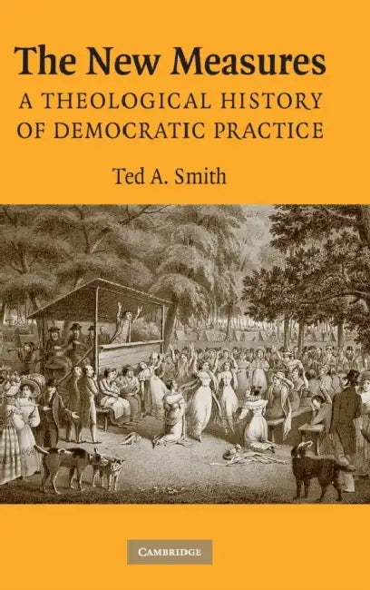 The New Measures by Ted A. Smith
